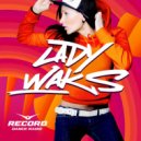 Lady Waks - Record Club #547 (06-09-2019)