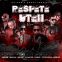 Kenser & Bulova & Nacho & El Mayor Clasico & Pusho & Ceky Viciny & Jerry Di - Respete Uteh (feat. El Mayor Clasico, Pusho, Ceky Viciny & Jerry Di) (Remix)
