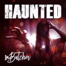 ImButcher - Haunted