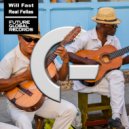 Will Fast - Real Fellas