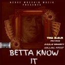 D.O.N & SHAMUS BENNETT & HOLLOW POYNT - BETTA KNOW IT (feat. SHAMUS BENNETT & HOLLOW POYNT) ()