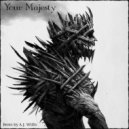 A.J. Willis - Your Majesty