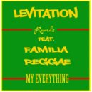 Levitation Records & Anibal Ochoa & Cuba Caparelli - My Everything (feat. Familia Reggae)