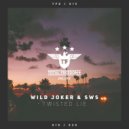 Wild Joker & SWS - Twisted Lie (Radio Edit)