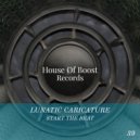 Lunatic Caricature - Start The Beat