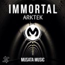 ARKTEK - Immortal (Original mix)