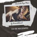 DJ Breakbeat - Yo Te Necesito