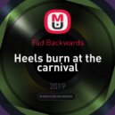 Fad Backwards - Heels burn at the carnival ()