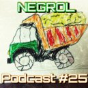 Negrol - Podcast (25)