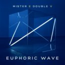 Mr. E Double V - Euphoric Wave Vol.122 (10-12-2019)
