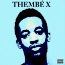 Thembe X - That Guy (Skit) (Original Mix)
