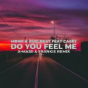 Roelbeat, MBNN feat. Casey - Do You feel Me