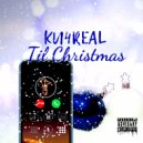 KU4REAL - Til Christmas (Original Mix)