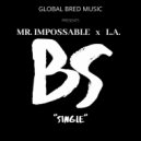 Mr Impossable & Lex Ali - BS (Radio Mix)