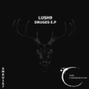 Lush9 - Drugas (Original mix)