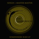 Slygui - Somewhere Else (Master Master Remix)