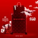Miguel Apollo & Super Solo & FOKINFROID - Maestría (feat. FOKINFROID)