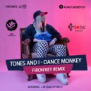 Tones and I - Dance Monkey (Firon\'key Extendet remix)