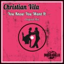 Christian Vila - You Know You Want It