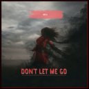 MD DJ - Don't Let Me Go