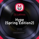 Dj Latinos - Hype (Spring Edition2)