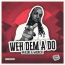 Mooncat & Karlixx - Weh Dem A Do