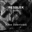 Resslek - Zentro