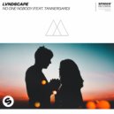 LVNDSCAPE feat. Tannergard - No One Nobody