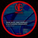 Rone White, Mike Morrisey, Alessandro Diruggiero - My Club
