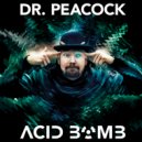 Dr. Peacock & Destructive Tendencies feat. Da Mouth Of Madness - Bloodthirsty