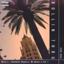 Mista L & FRαNKIE阿法 & HighLoc家豪 & LIL\'J & MC Akbar - Rollin Thru (Original Mix)