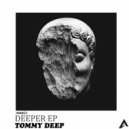 Tommy Deep - Deeper Ground