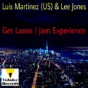 Luis Martinez(US) & Lee Jones - Get Loose (Broken Hip Mix)