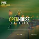 Pyne - Let It All Go (Original Mix)