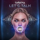 Chertex - Let\'s Talk (Original Mix)