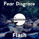 Fear Disgrace - Flash