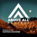 T.O.M.,Inci3ion - Montagu Moonrise