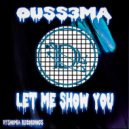 OUSS3MA - Let Me Show You (Original Mix)