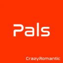 CrazyRomantic - Pals (Othello Machine Remix)