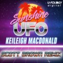 Jason UFO & Keileigh Macdonald - Sunshine (Scott Brown Remix)