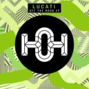 Lucati - Live My Life