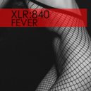 XLR:840 - First Time