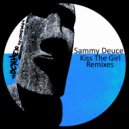 Sammy Deuce - Kiss The Girl Remixes