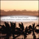 Mindfulness Auditory Stimulation Assistant - History & Rest