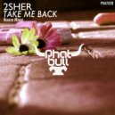 2Sher - Take Me Back