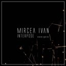 Mircea Ivan - Choices