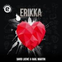 David Loewe, Raul Martin - Erikka (Original Mix)