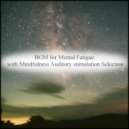 Mindfulness Auditory Stimulation Selection - Planet & Joy (Original Mix)