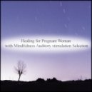 Mindfulness Auditory Stimulation Selection - Down & Positive Thinking (Original Mix)