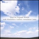 Mindfulness Auditory Stimulation Center - Cancer & Hearing